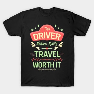 This driver makes every travel worth it 02 T-Shirt